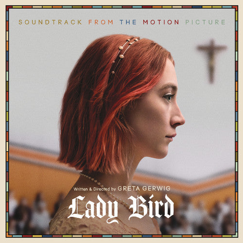 Various Artists: Lady Bird (Soundtrack From the Motion Picture) / RECORD