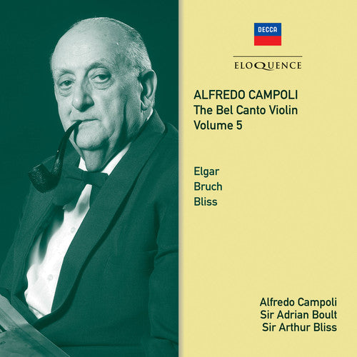 Campoli, Alfredo / Boult, Adrian/ Bliss, Arthur: Alfredo Campoli: The Bel Canto Violin - Volume 5  { CD }