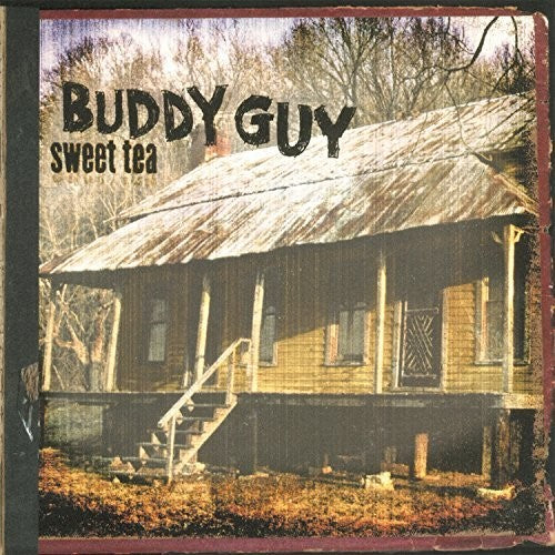 Buddy Guy: Sweet Tea / RECORD