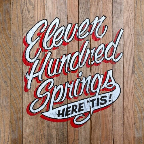 Eleven Hundred Springs: Here 'Tis / RECORD