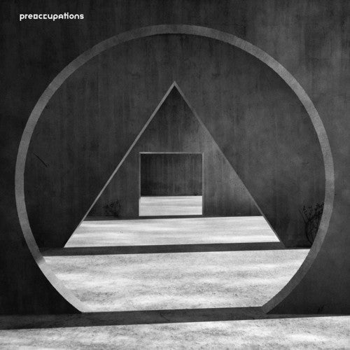 Preoccupations: New Material / RECORD