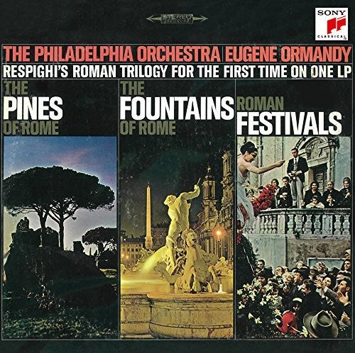Respighi / Ormandy, Eugene: Respighi: Pines Of Rome / Fountains Of Rome - SUPER-AUDIO CD