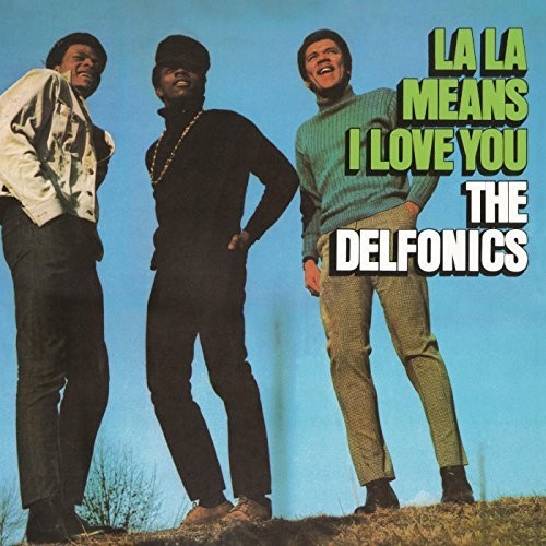 The Delfonics: La La Means I Love You / RECORD
