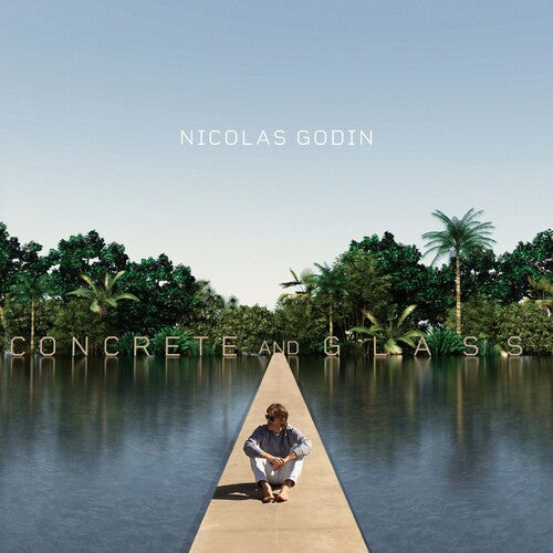 Godin, Nicolas: Concrete And Glass / RECORD