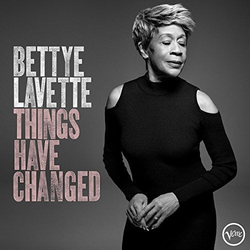 Bettye LaVette: Things Have Changed / RECORD
