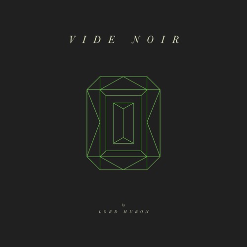 Lord Huron: Vide Noir / RECORD