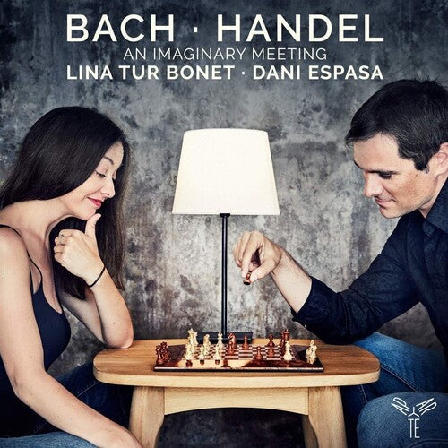 Bonet, Lina Tur / Espasa, Dani: Bach & Handel: An Imaginary Meeting  { CD }