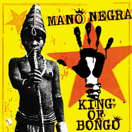 Mano Negra: King Of Bongo / RECORD