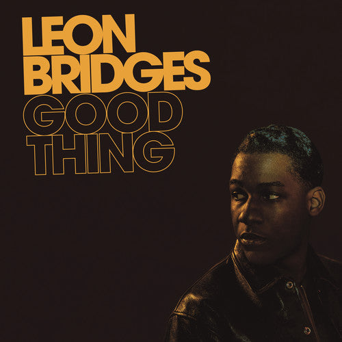 Leon Bridges: Good Thing / RECORD