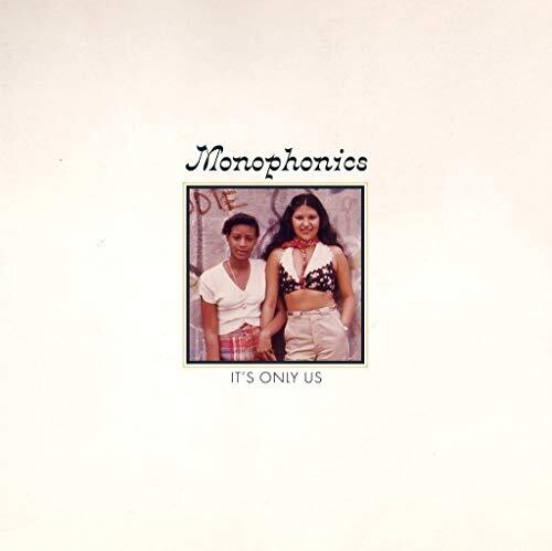 Monophonics: It's Only Us / RECORD