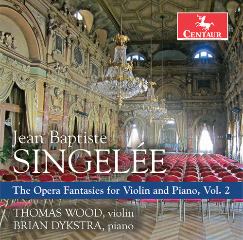 Singelee / Wood / Dykstra: Opera Fantasies for Violin & Piano 2  { CD }