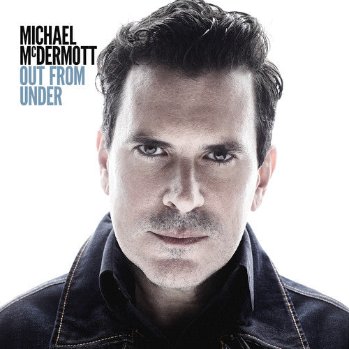 Michael McDermott: Out From Under  { CD }