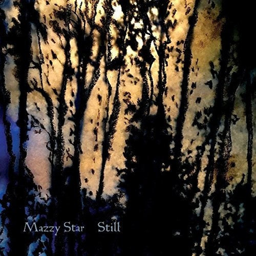 Mazzy Star: Still / RECORD