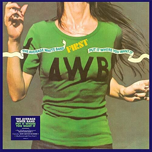 The Average White Band: Put It Where You Want It [Heavyweight Clear Vinyl] / RECORD