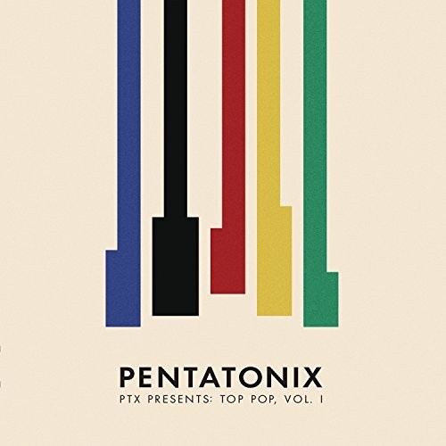 Pentatonix: PTX Presents: Top Pop, Vol. 1 / RECORD