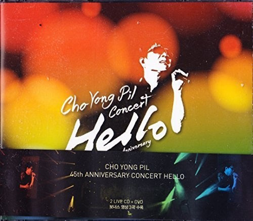 Cho Yong Pil: Cho Yong Pil Concert (Hello) 45th Anniversary - CD