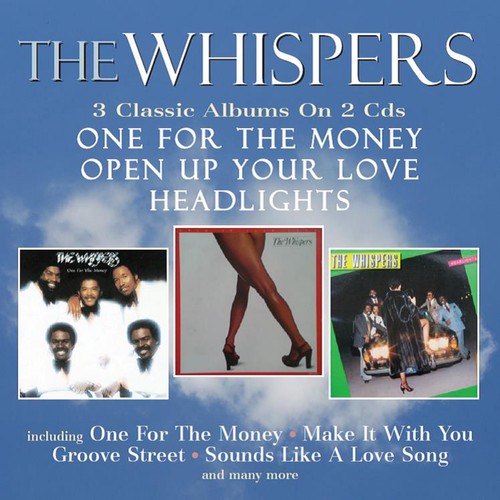 The Whispers: One For The Money / Open Up Your Love / Headlights - CD