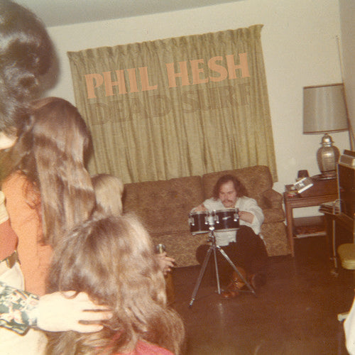 Phil Hesh: Dead Surf / RECORD