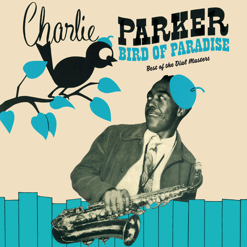 Charlie Parker: Bird Of Paradise: Best Of The Dial Masters [Limited 180-Gram Green Colored Vinyl] / RECORD