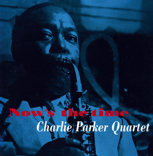 Charlie Parker: Now's The Time [180-Gram Yellow Colored LP With Bonus Tracks] / RECORD