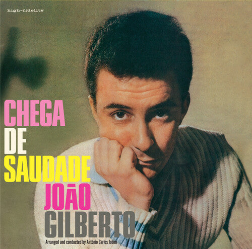 João Gilberto: Chega De Saudade [180-Gram Colored LP With Bonus Tracks] / RECORD