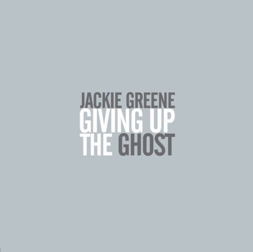 Jackie Greene: Giving Up The Ghost / RECORD