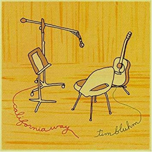 Tim Bluhm: California Way / RECORD