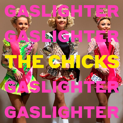 The Chicks: Gaslighter / RECORD