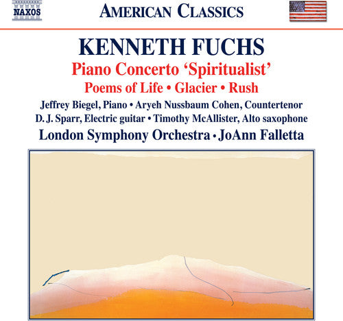 Kenneth Fuchs: Spiritualist / Poems of Life  { CD }