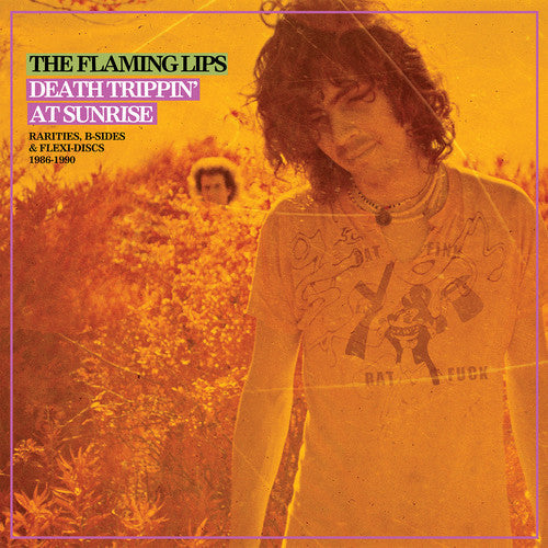 The Flaming Lips: Death Trippin' At Sunrise: Rarities B-sides & Flexi Discs 1986-1990 / RECORD