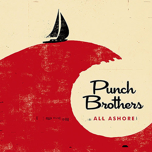 Punch Brothers: All Ashore / RECORD