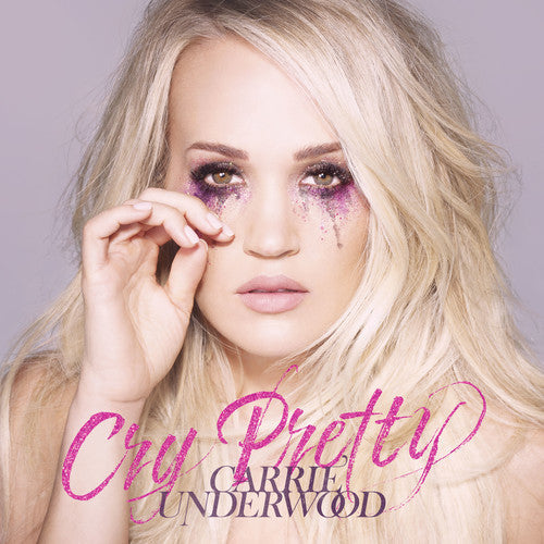 Carrie Underwood: Cry Pretty / RECORD