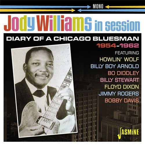 Jody Williams: In Session 1954-1962: Diary Of A Chicago Bluesman  { CD }
