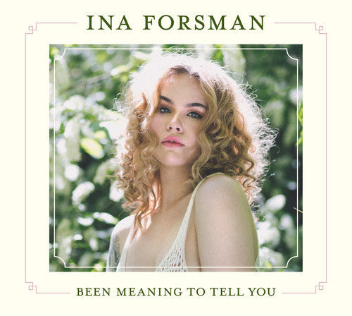 Ina Forsman: Been Meaning To Tell You  { CD }