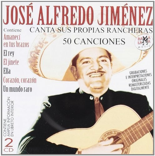 Jose Alfredo Jimenez: Canta Sus Propias Rancheras 50 Canciones - CD
