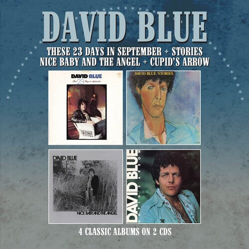 David Blue: These 23 Days In September / Stories / Nice Baby & The Angel / Cupid's Arrow  { CD }