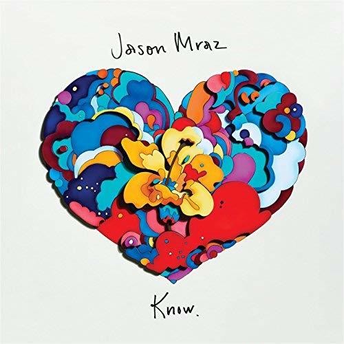 Jason Mraz: Know. / RECORD