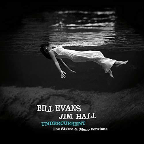 Evans, Bill / Hall, Jim: Undercurrent: Original Stereo & Mono Versions / RECORD