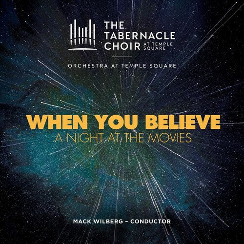 Tabernacle Choir at Temple Square: When You Believe: A Night At The Movies  { CD }