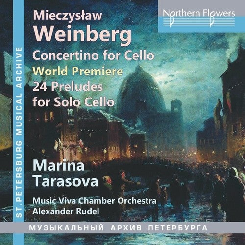 Marina Tarasova / Alexander Rudel / Music Viva: Weinberg Concertino For Cello And 24 Preludes, Op.100  { CD }
