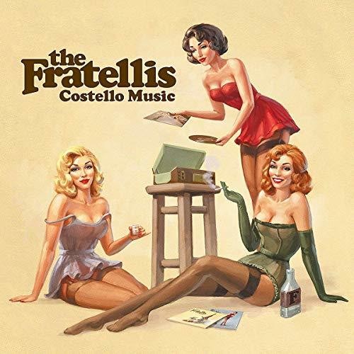 The Fratellis: Costello Music / RECORD