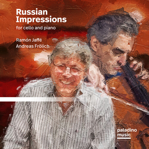Jaffe, Ramon / Frolich, Andrea: Russian Impressions For Cello And Piano  { CD }