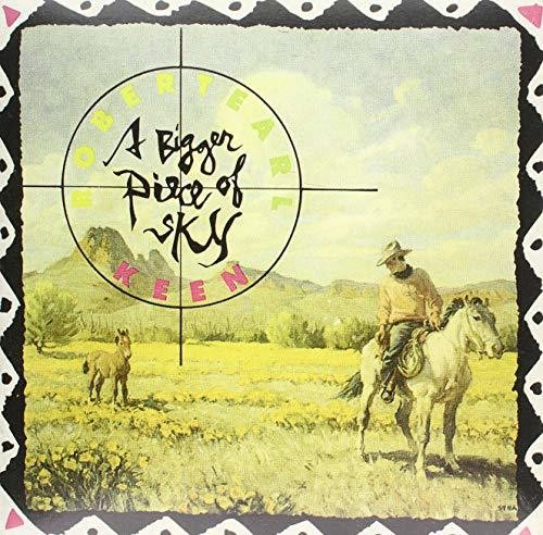 Robert Earl Keen: Bigger Piece Of Sky / RECORD