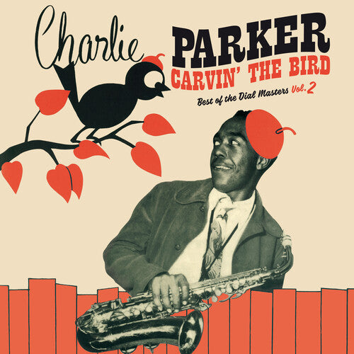 Charlie Parker: Carvin The Bird: Best Of The Dial Masters Vol. 2 [Red Colored Vinyl] / RECORD