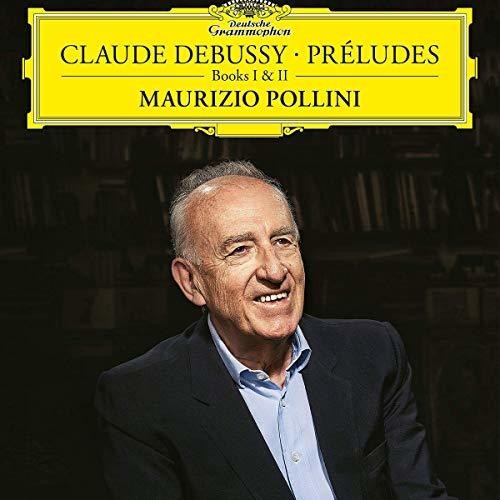 Maurizio Pollini: Claude Debussy: Preludes Books I and II / RECORD