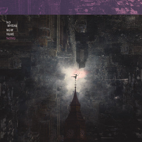 Mono: Nowhere Now Here / RECORD