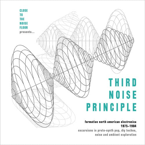 Third Noise Principle: Formative North American: Third Noise Principle: Formative North American Electronica 1975-1984/ Various  { CD }