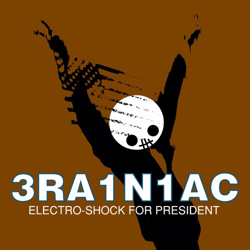 Brainiac: Electro Shock For President (ep) / RECORD