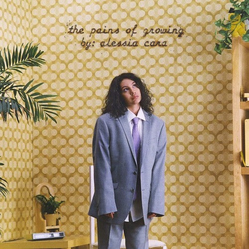 Alessia Cara: Pains Of Growing / RECORD