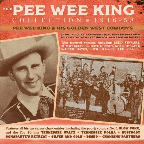 King, Pee Wee & His Golden West Cowboys: The Pee Wee King Collection 1946-58  { CD }